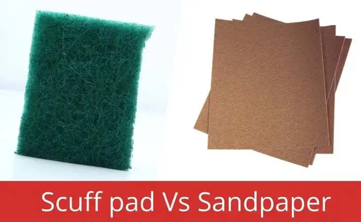 Scuff pad Vs Sandpaper